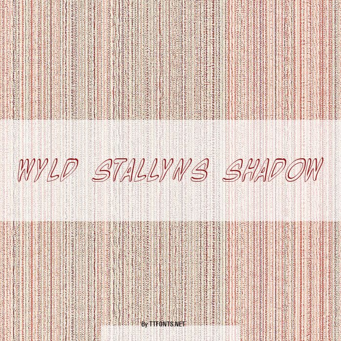 Wyld Stallyns Shadow example